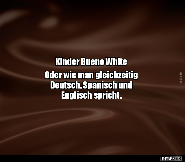 Kinder Bueno White.. - Lustige Bilder | DEBESTE.de