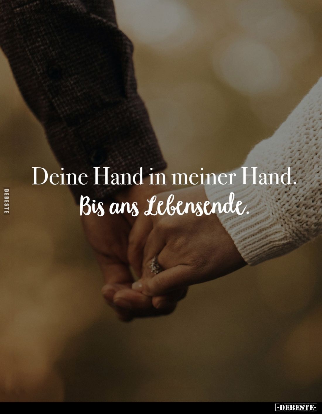 Deine Hand in meiner Hand. Bis ans Lebensende.
