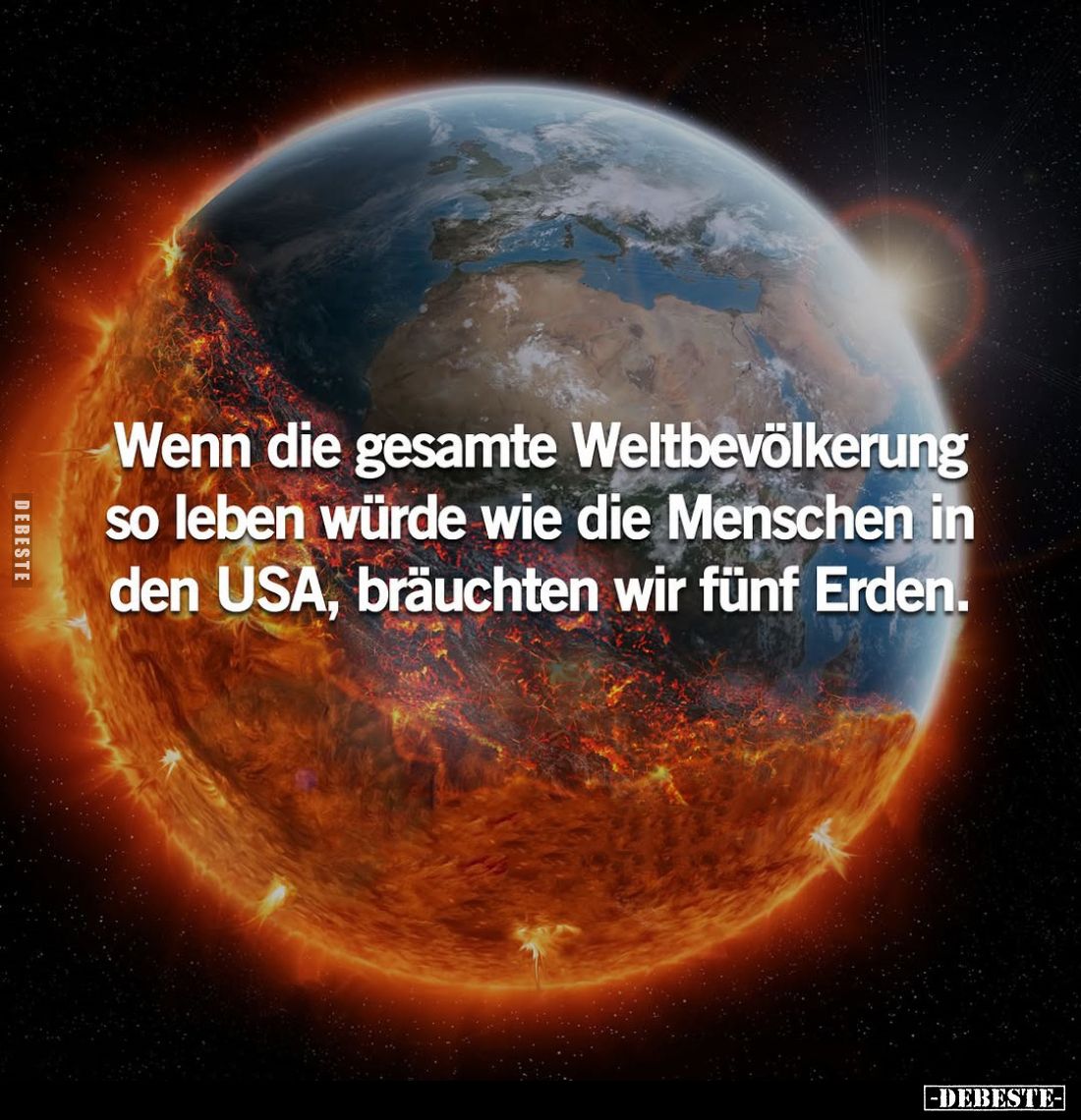 Wenn die gesamte Weltbevölkerung so leben würde wie die Menschen in den USA, bräuchten wir fünf Erden.