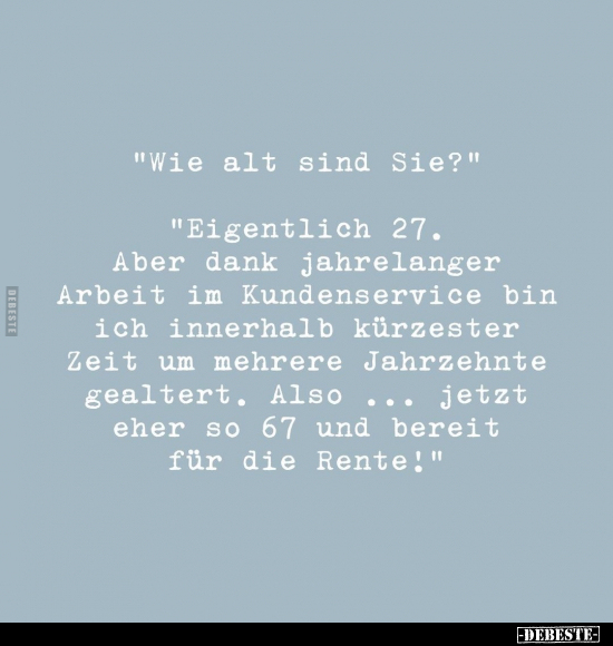 "Wie alt sind Sie?".. - Lustige Bilder | DEBESTE.de