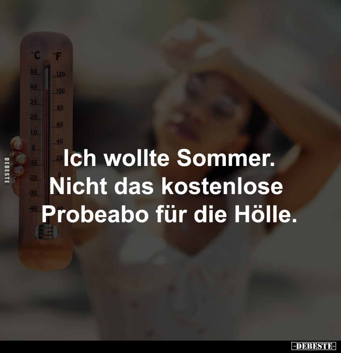 Ich wollte Sommer.
Nicht das kostenlose 
Probeabo für die Hölle.