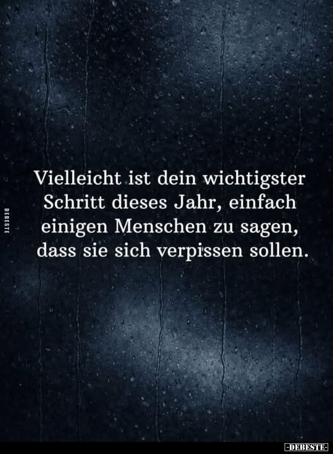 Vielleicht ist dein wichtigster Schritt dieses Jahr, einfach einigen Menschen zu sagen, dass sie sich verpissen sollen.