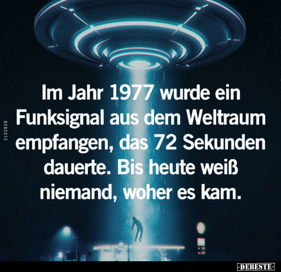 Im Jahr 1977 wurde ein Funksignal.. - Lustige Bilder | DEBESTE.de