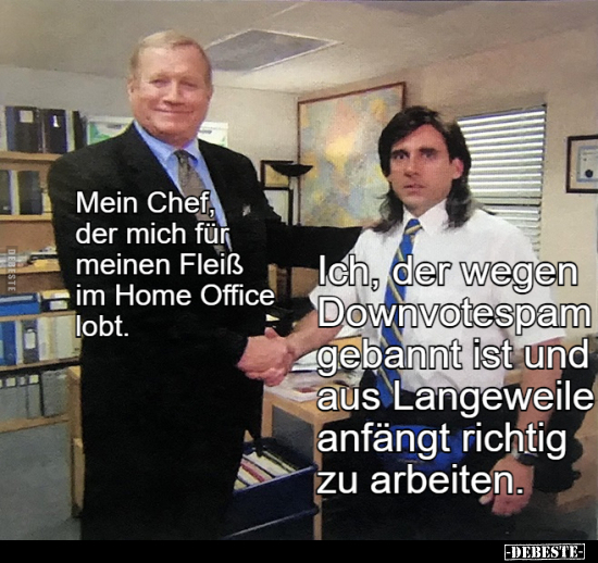 Mein Chef, der mich für meinen Fleiß im Home-Office.. - Lustige Bilder | DEBESTE.de