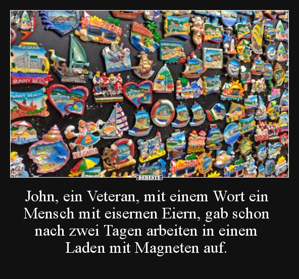 John, ein Veteran, mit einem Wort ein Mensch mit eisernen.. - Lustige Bilder | DEBESTE.de
