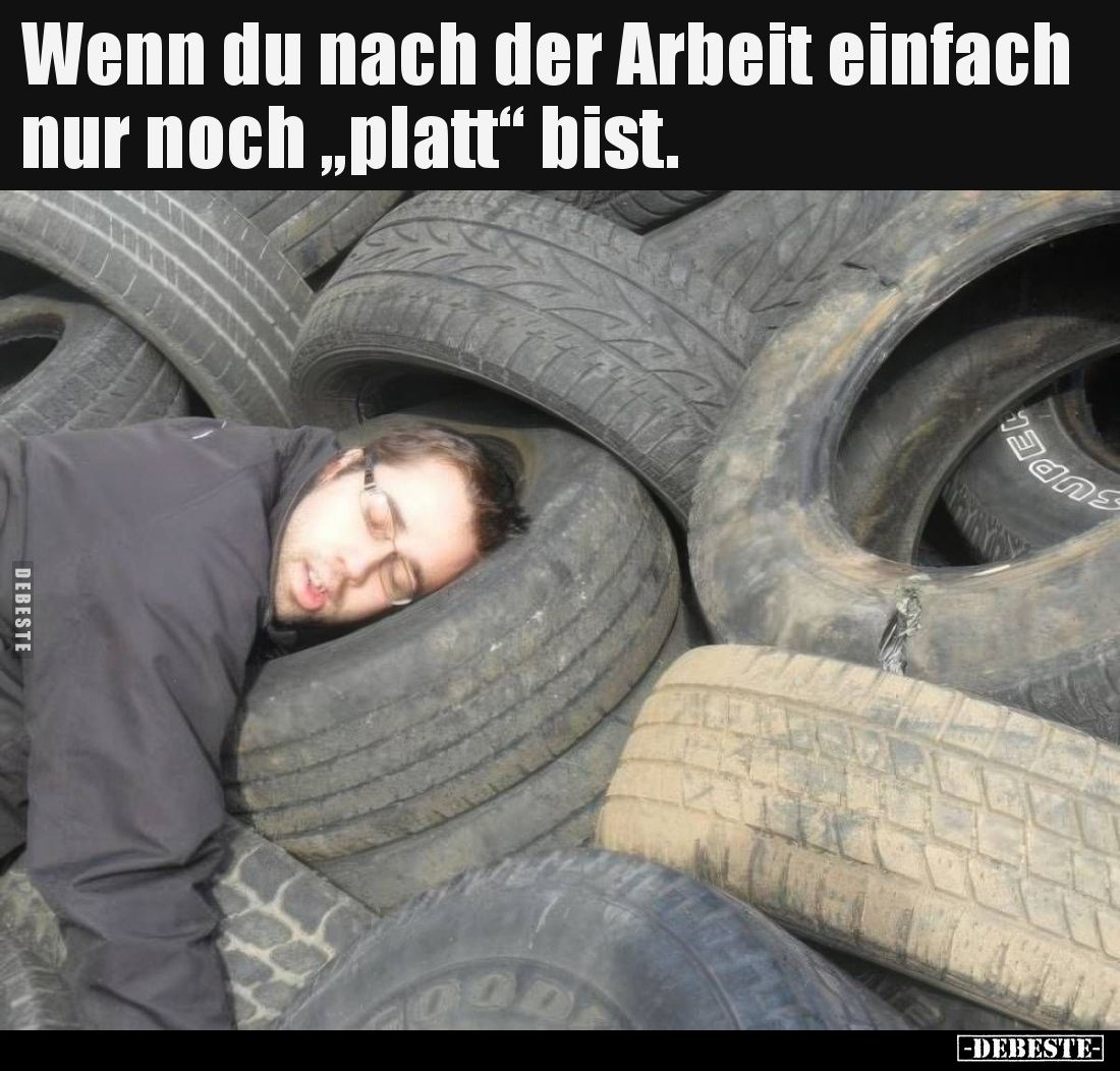 Wenn du nach der Arbeit einfach nur noch „platt“ bist.