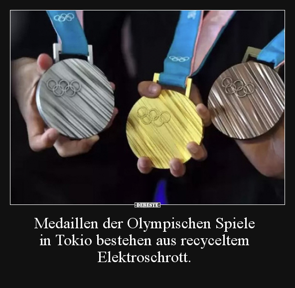 Medaillen der Olympischen Spiele in Tokio bestehen aus.. - Lustige Bilder | DEBESTE.de