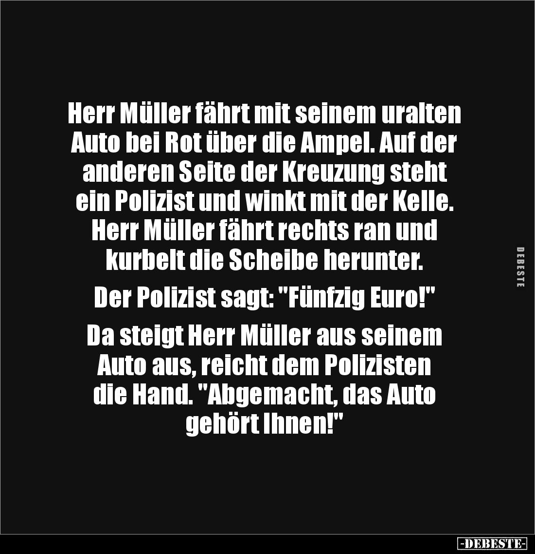 Herr Müller fährt mit seinem uralten Auto bei Rot über.. - Lustige Bilder | DEBESTE.de