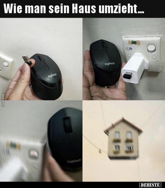Wie man sein Haus umzieht...