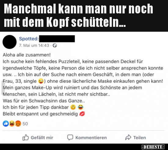 Manchmal kann man nur noch mit dem Kopf schütteln...