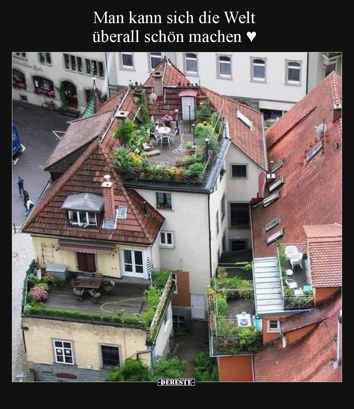 Man kann sich die Welt überall schön machen ♥