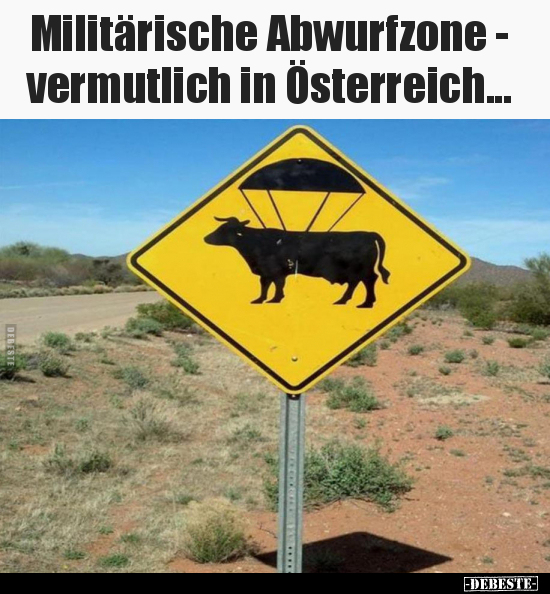 Militärische Abwurfzone - vermutlich in Österreich... - Lustige Bilder | DEBESTE.de
