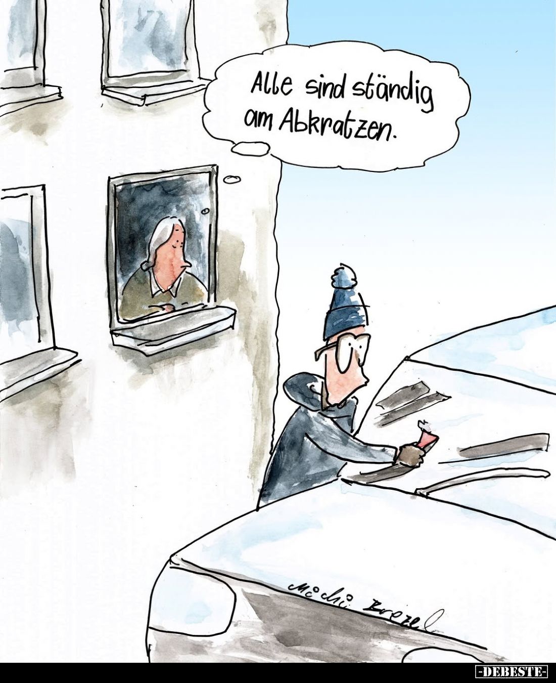 Alle sind ständig am Abkratzen.