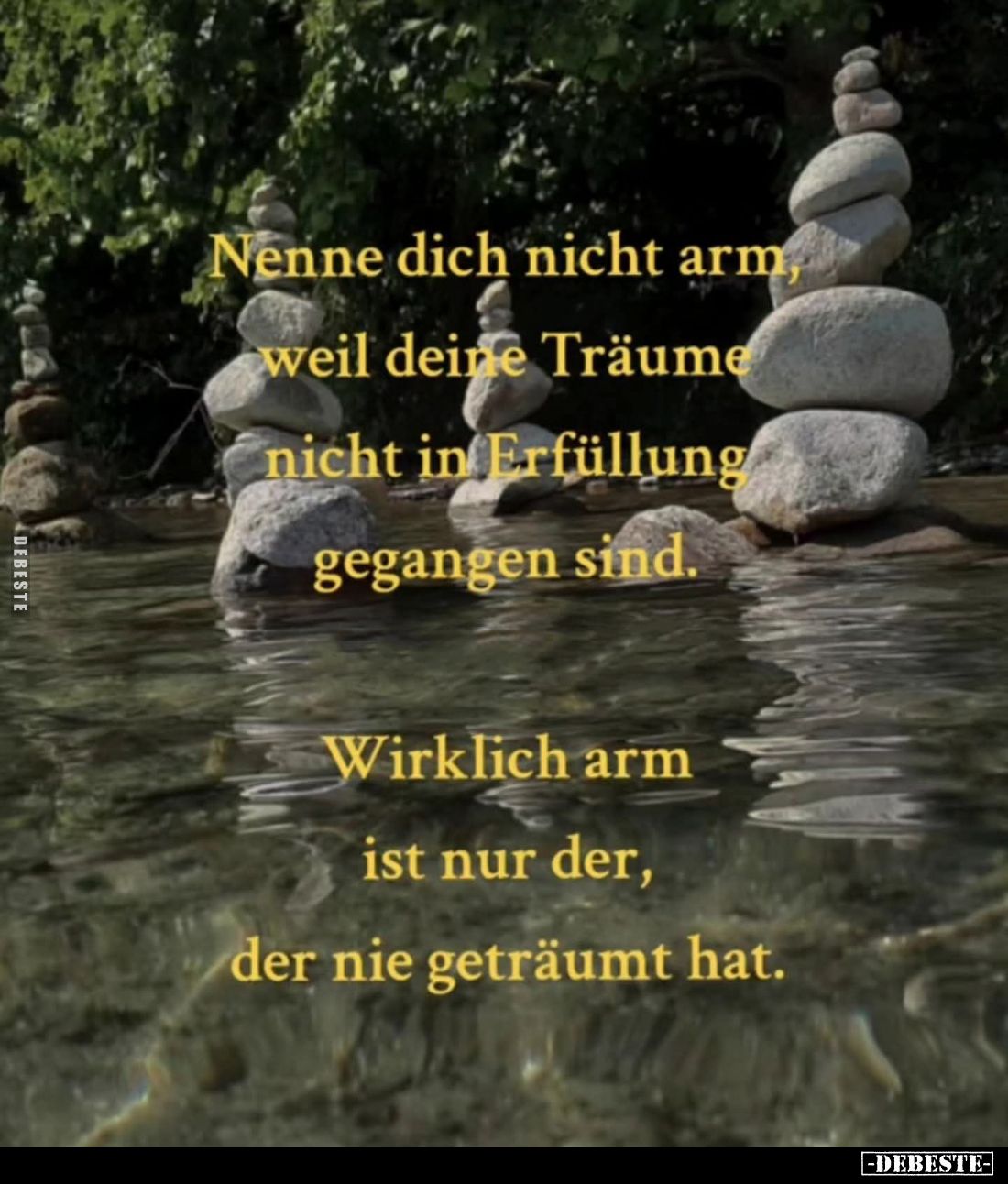 Nenne dich nicht arm, weil deine Träume... - Lustige Bilder | DEBESTE.de