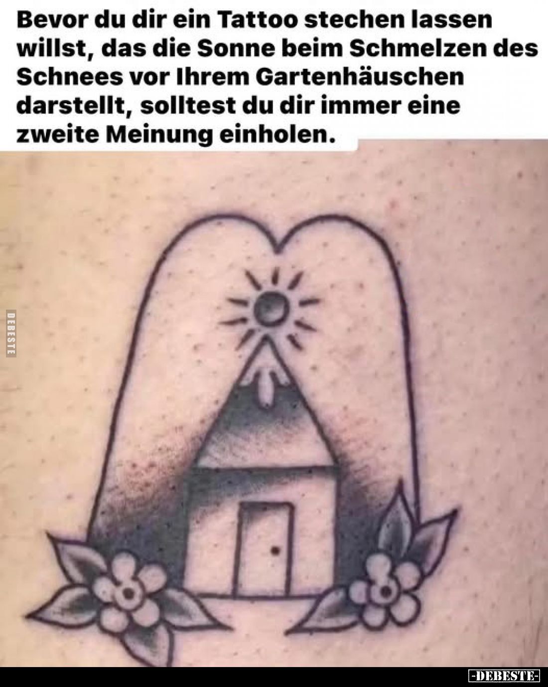Bevor du dir ein Tattoo stechen lassen willst, das die Sonne beim Schmelzen des Schnees vor Ihrem Gartenhäuschen darstellt, s...