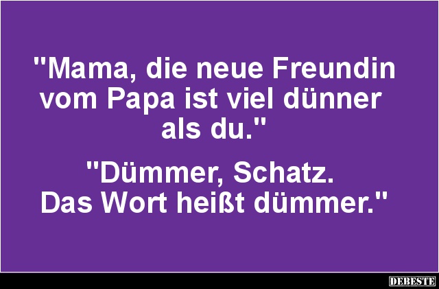 Mama, die neue Freundin vom Papa.. - Lustige Bilder | DEBESTE.de