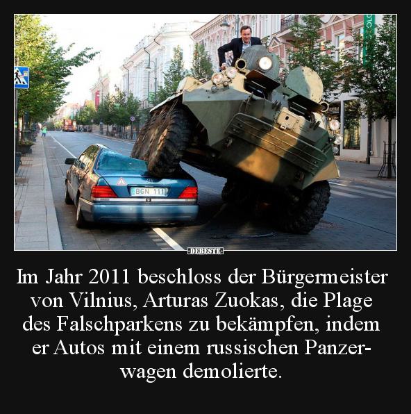 Im Jahr 2011 beschloss der Bürgermeister von Vilnius.. - Lustige Bilder | DEBESTE.de