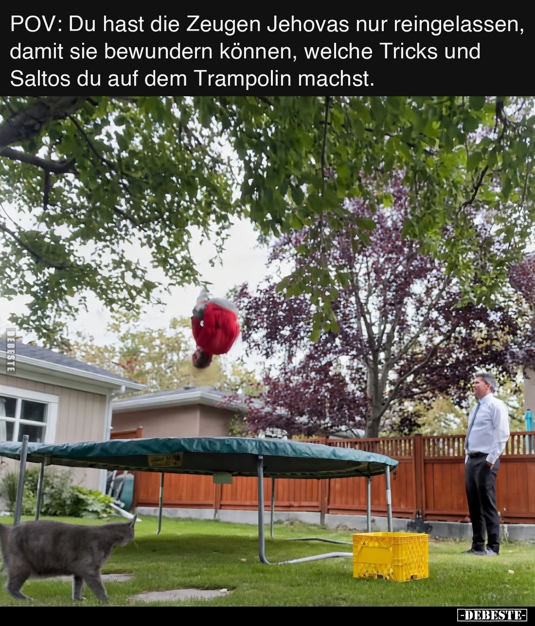 POV: Du hast die Zeugen Jehovas nur reingelassen, damit sie.. - Lustige Bilder | DEBESTE.de