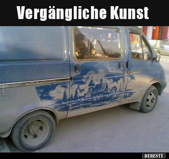 Vergängliche Kunst..