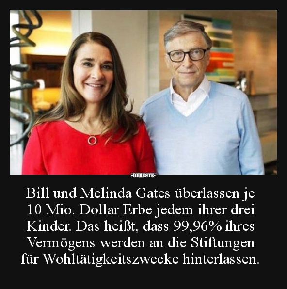 Bill und Melinda Gates überlassen je 10 Mio. Dollar Erbe..