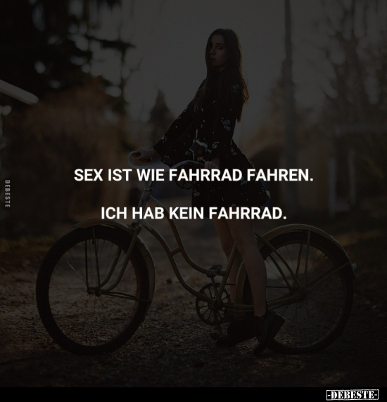 S*ex ist wie Fahrrad fahren.. - Lustige Bilder | DEBESTE.de