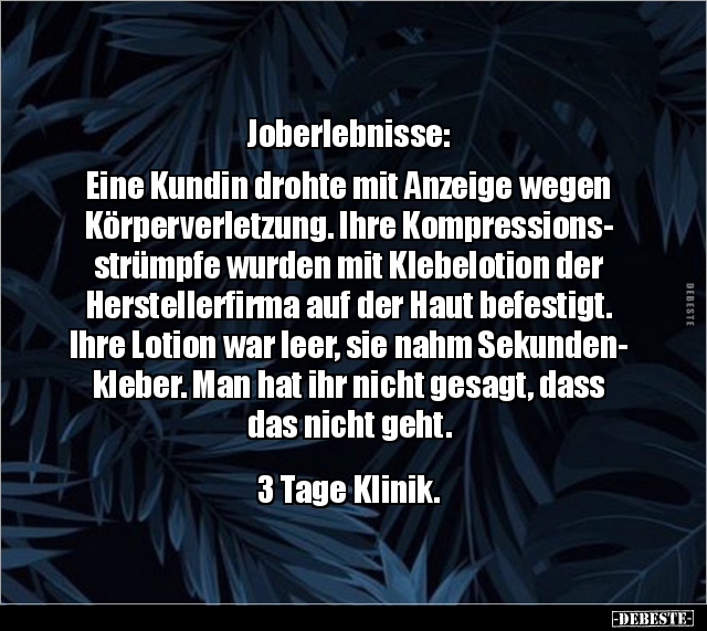 Joberlebnisse: Eine Kundin drohte mit Anzeige wegen.. - Lustige Bilder | DEBESTE.de