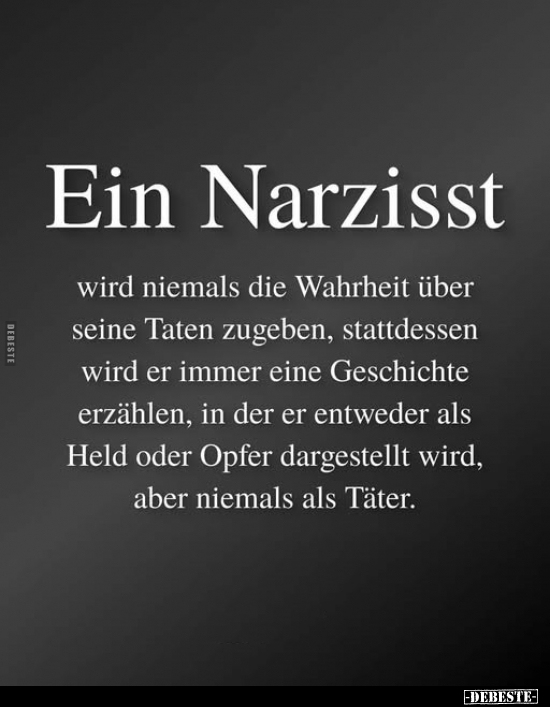 Narzisst, Wahrheit, Held, Opfer