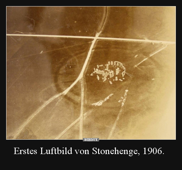 Erstes Luftbild von Stonehenge, 1906... - Lustige Bilder | DEBESTE.de