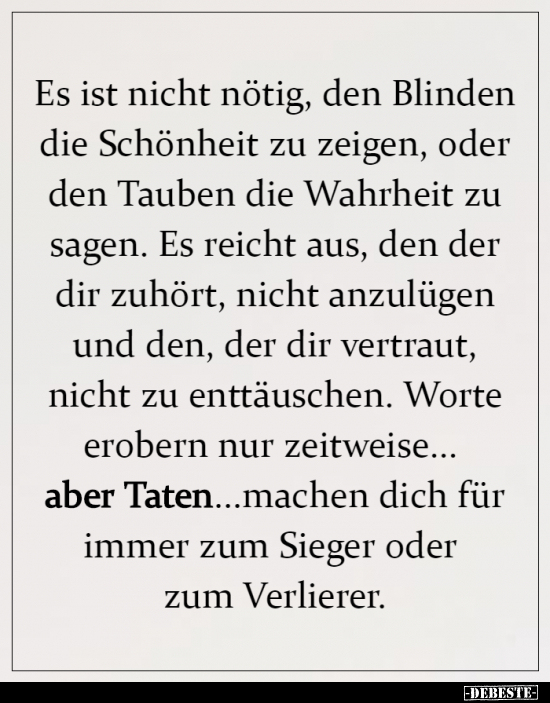 Es ist nicht nötig, den Blinden die Schönheit zu zeigen..