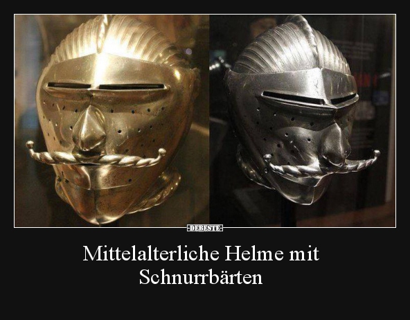 Mittelalterliche Helme mit Schnurrbärten.. - Lustige Bilder | DEBESTE.de