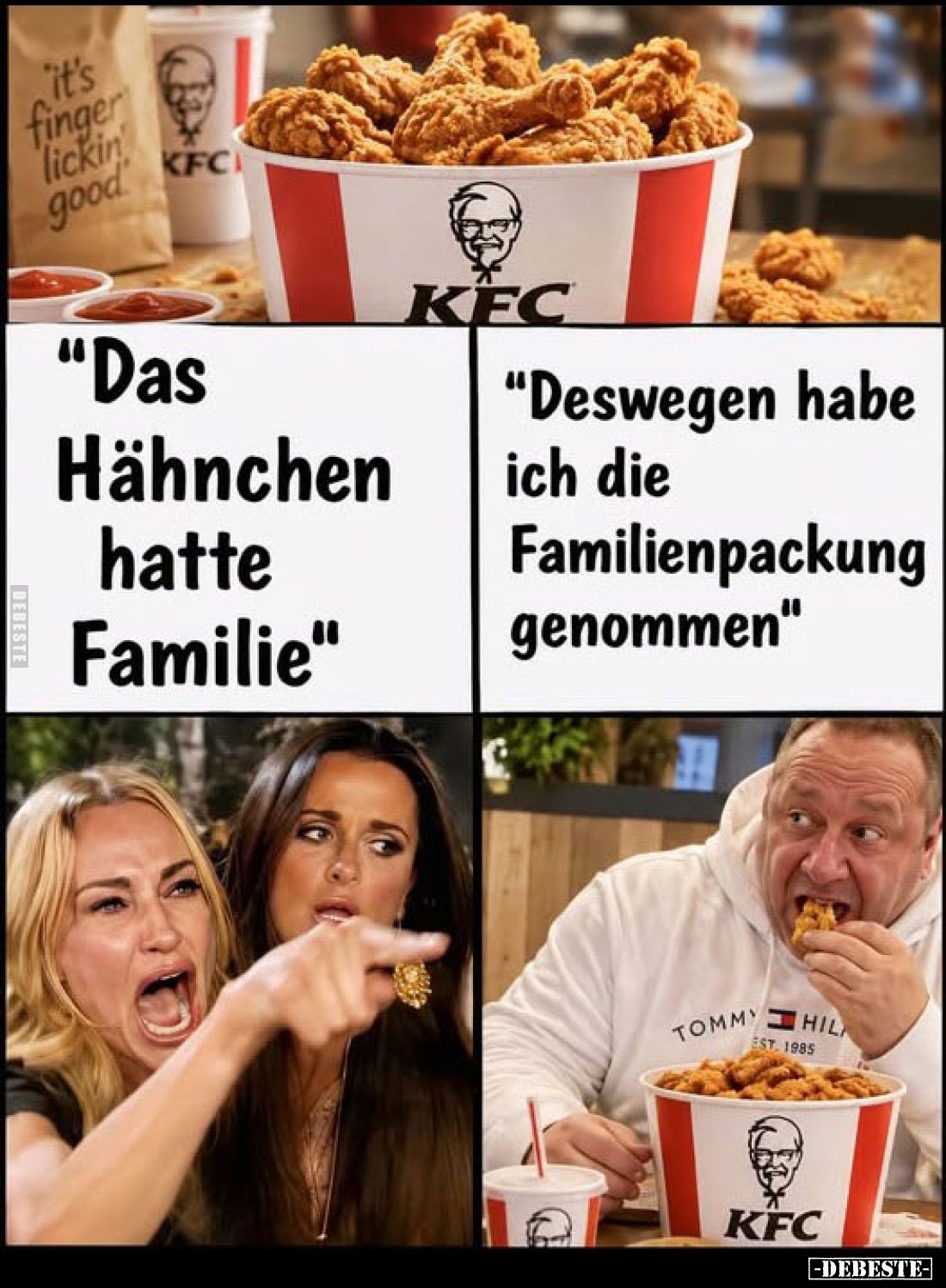 "Das Hähnchen hatte
Familie"
"Deswegen habe ich die Familienpackung genommen"