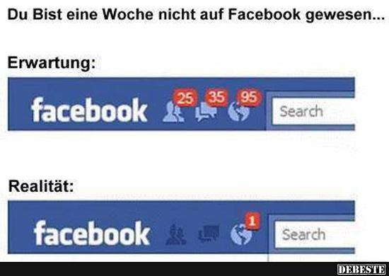 Du bist eine Woche nicht auf Facebook gewesen.. - Lustige Bilder | DEBESTE.de