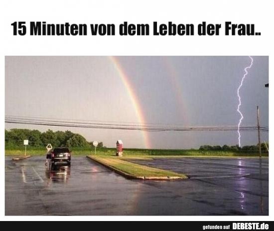 15 Minuten von dem Leben der Frau..