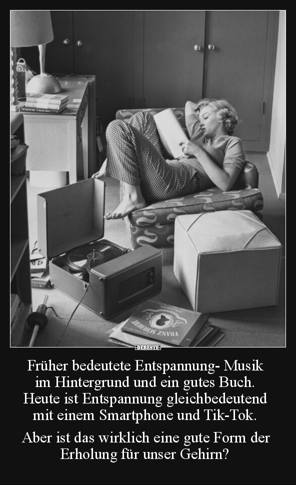 Früher bedeutete Entspannung- Musik im Hintergrund und ein.. - Lustige Bilder | DEBESTE.de