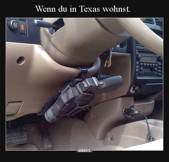 Wenn du in Texas wohnst. - Lustige Bilder | DEBESTE.de