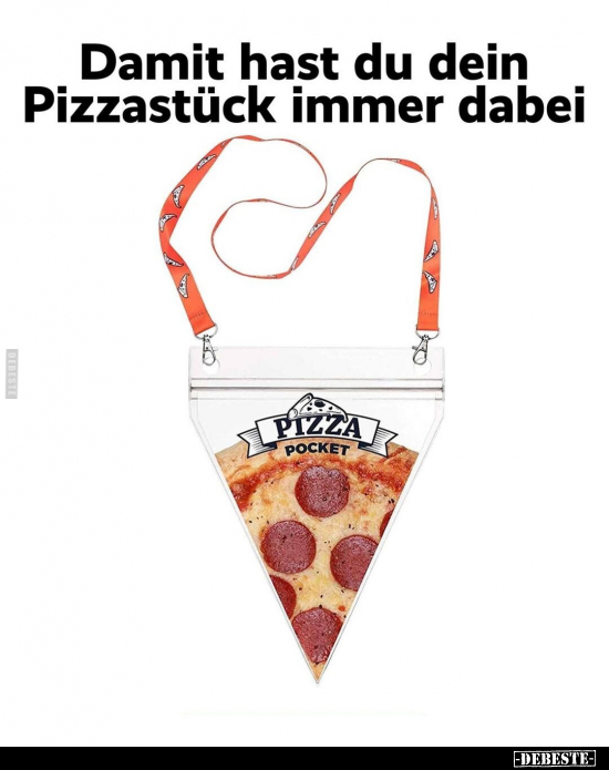 Damit hast du dein Pizzastück immer dabei.. - Lustige Bilder | DEBESTE.de