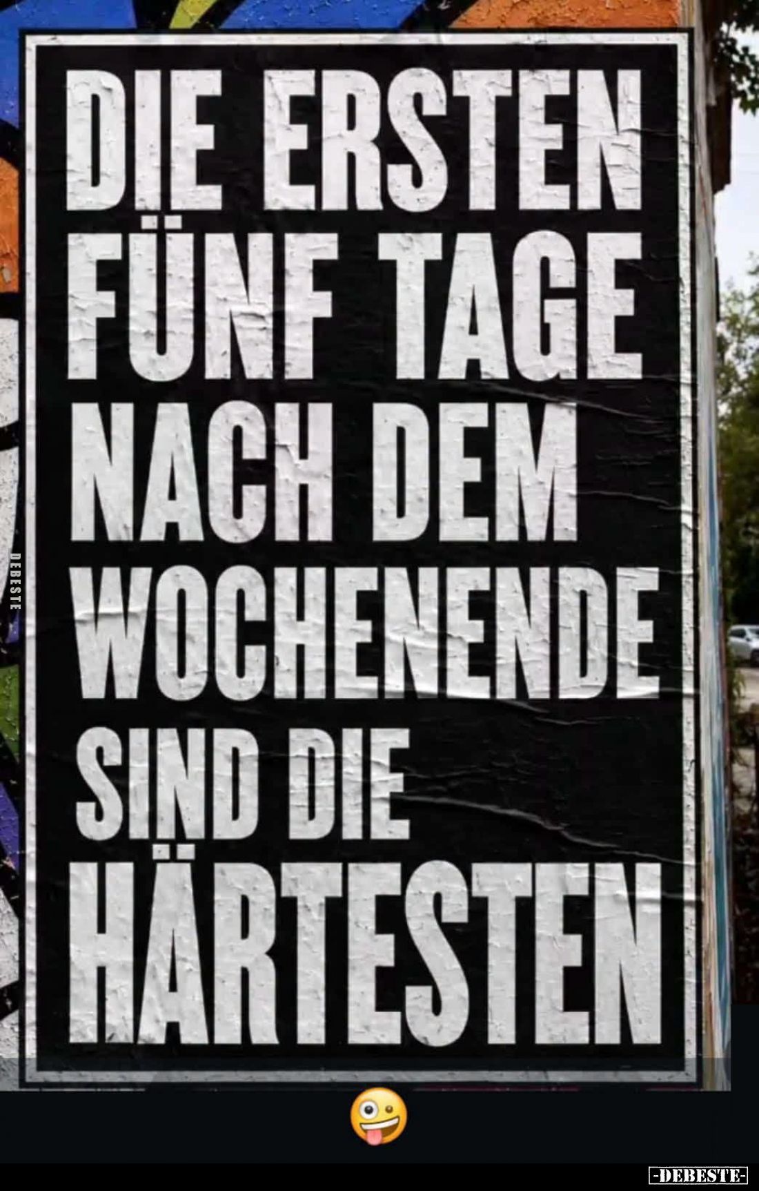 Die ersten fünf Tage nach dem Wochenende sind die härtesten.