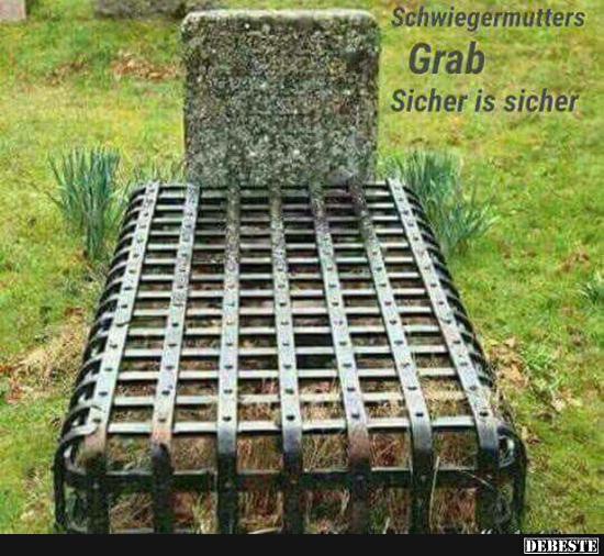 Schwiegermutters Grab.. - Lustige Bilder | DEBESTE.de