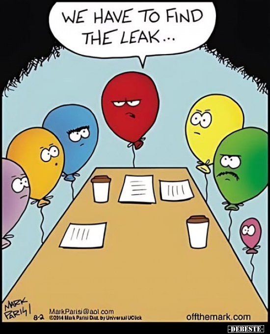 We have to find the leak...