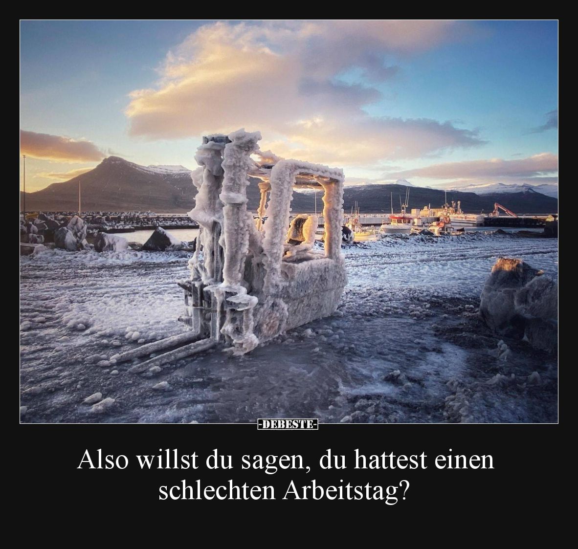 Also willst du sagen, du hattest einen schlechten Arbeitstag?