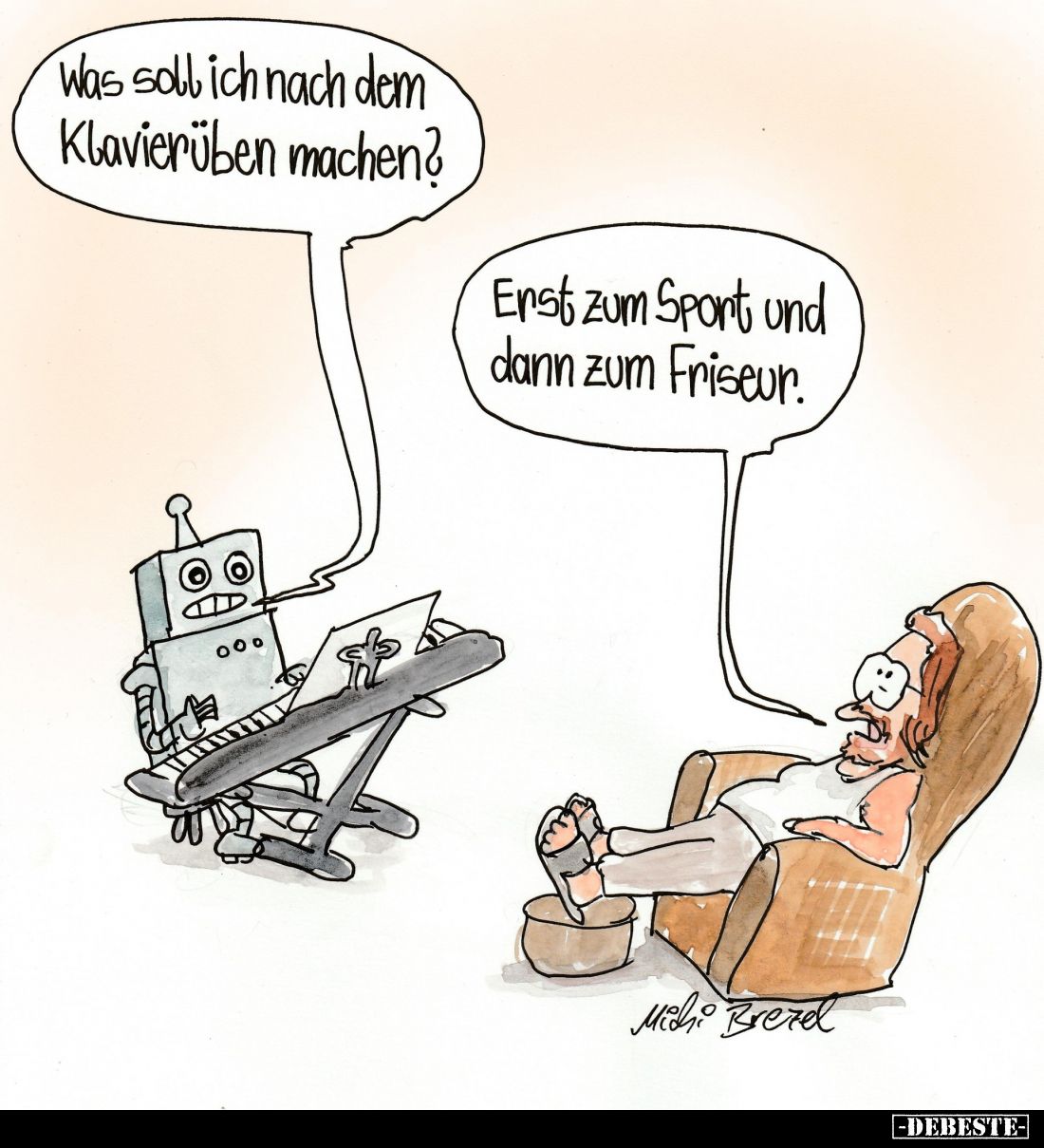 Was soll ich nach dem Klavierüben machen? -
Erst zum Sport und dann zum Friseur.