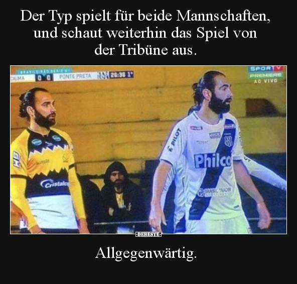 Der Typ spielt für beide Mannschaften, und schaut weiterhin.. - Lustige Bilder | DEBESTE.de