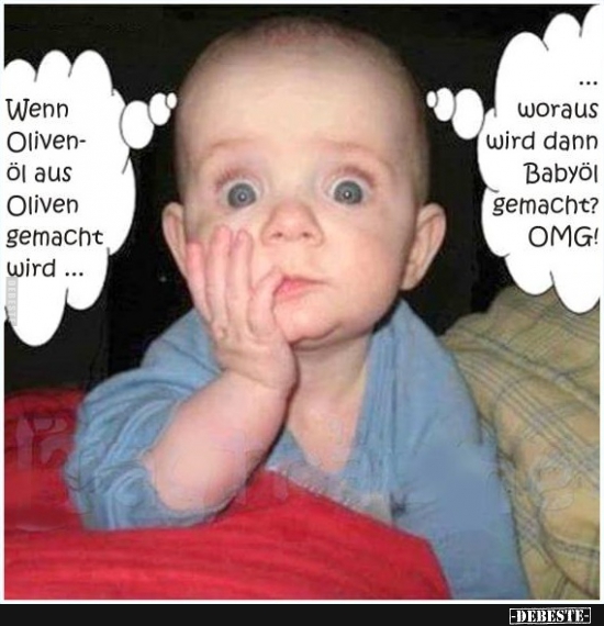 Wenn Oliven-Öl aus Oliven gemacht wird... - Lustige Bilder | DEBESTE.de