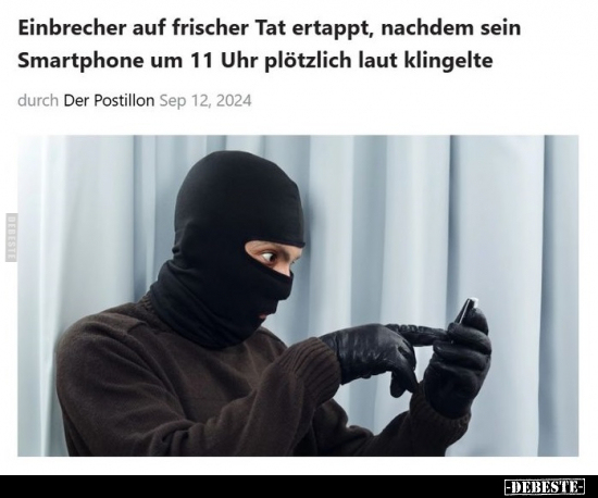 Einbrecher auf frischer Tat ertappt, nachdem sein.. - Lustige Bilder | DEBESTE.de