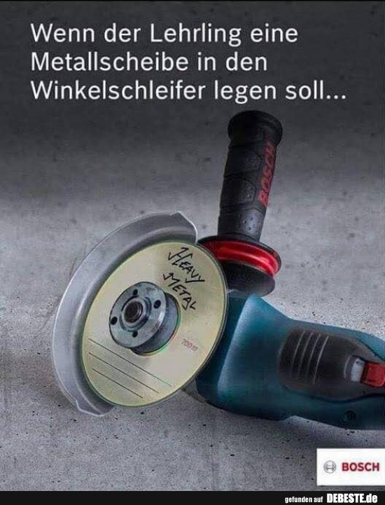 Wenn der Lehrling eine Metallscheibe in den..