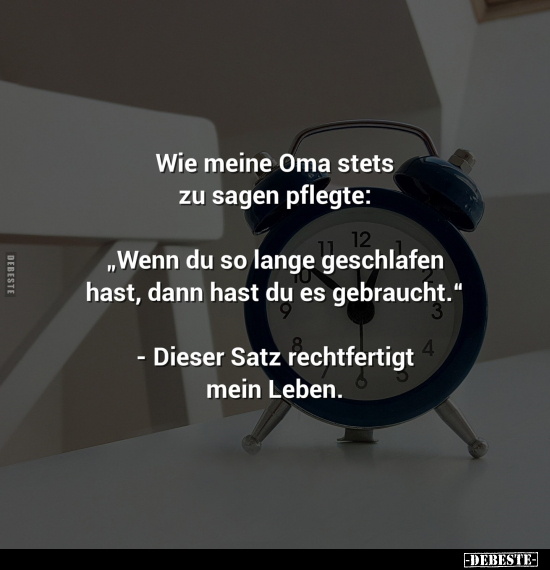 Wie meine Oma stets zu sagen pflegte: "Wenn du so lange.." - Lustige Bilder | DEBESTE.de