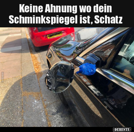Keine Ahnung wo dein Schminkspiegel ist, Schatz.. - Lustige Bilder | DEBESTE.de