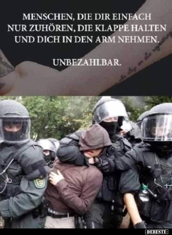 Menschen, die dir einfach nur zuhören, die Klappe halten.. - Lustige Bilder | DEBESTE.de