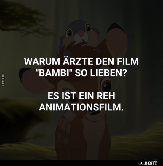 Warum Ärzte den Film "Bambi" so lieben?.. - Lustige Bilder | DEBESTE.de