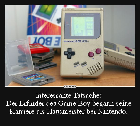 Interessante Tatsache: Der Erfinder des Game Boy begann.. - Lustige Bilder | DEBESTE.de
